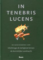 In Tenebris Lucens ( licht brengend in de duisternis)